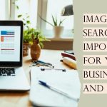 How Image Search is Important for Your Business and Brands